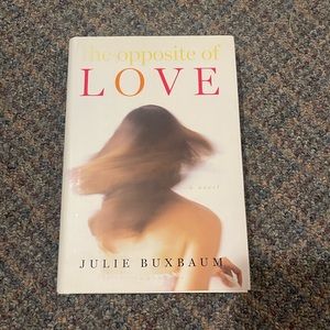 The Opposite of Love Hardcover Book
